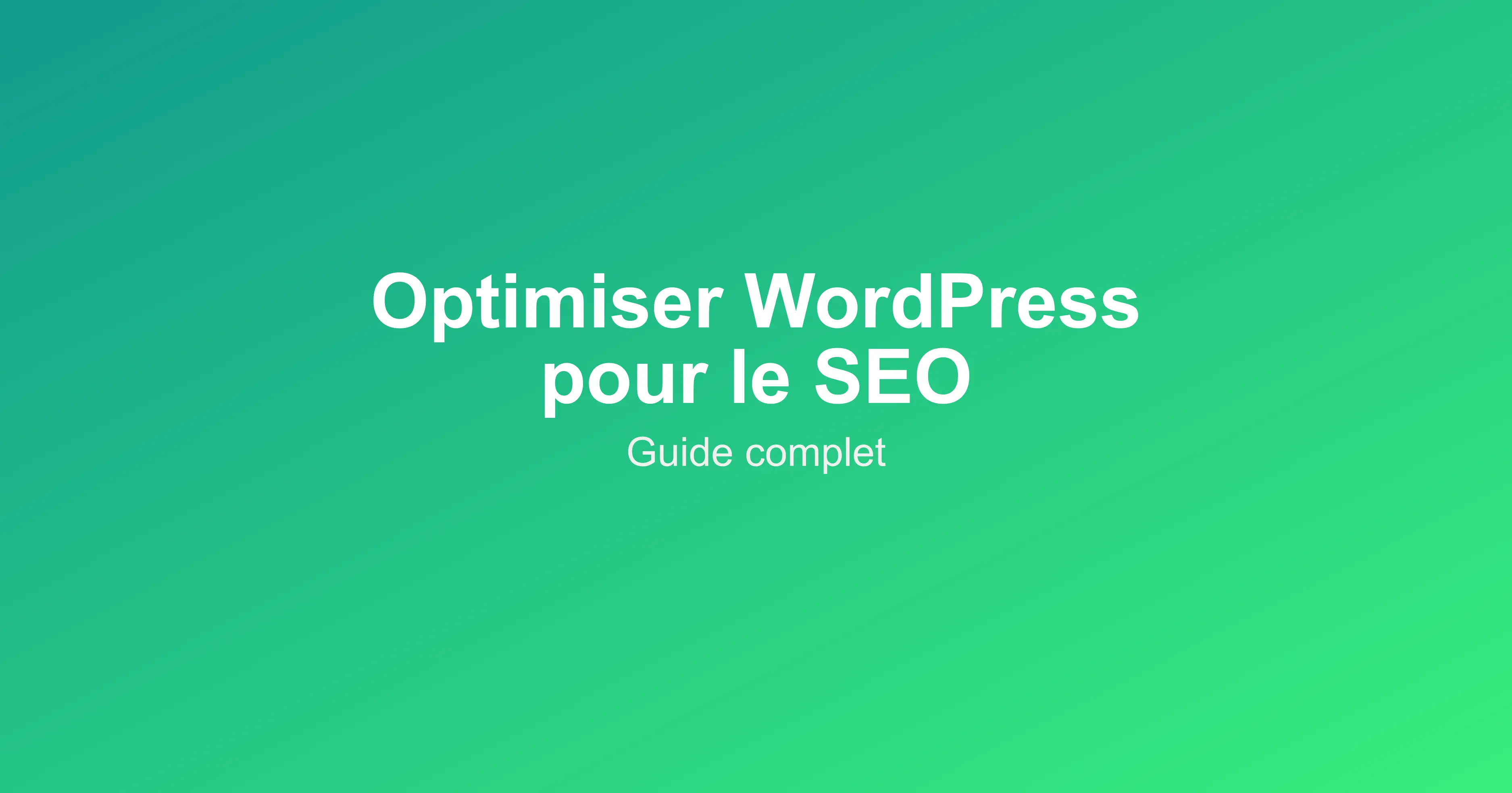 Comment optimiser son site WordPress pour le SEO